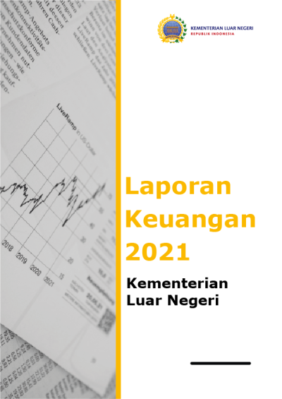 Laporan Keuangan Kementerian Luar Negeri Tahun 2021