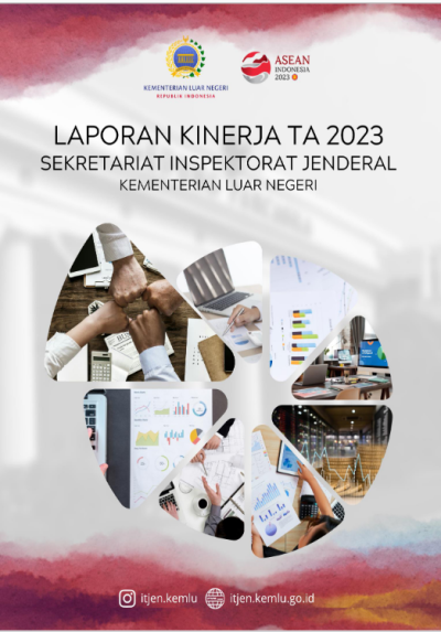 Laporan Kinerja Sekretariat Inspektorat Jenderal Kementerian Luar Negeri Tahun 2023